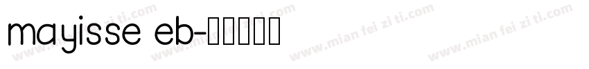 mayisse eb字体转换